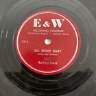 Big Mama Thornton All Right Baby/Bad Luck Got My Man 1950 E&W Houston 1st Record
