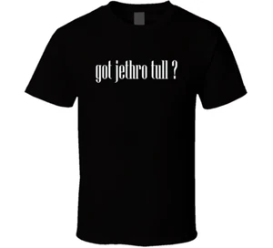 Got Jethro Tull, Quote Speech Template Funny Xmas T Shirt Tee Gift New - Picture 1 of 6