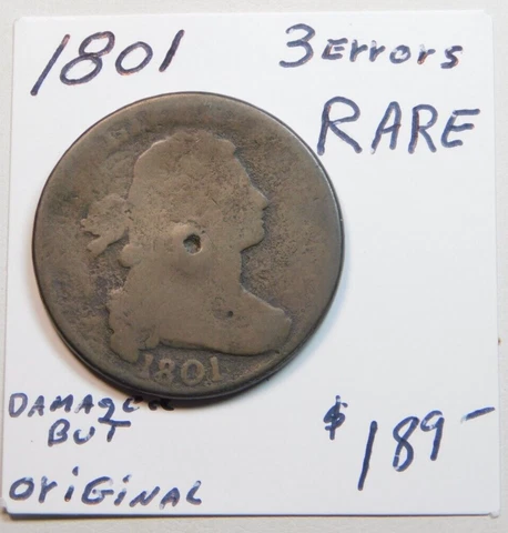 RARE! SELDOM SEEN! 1801 3 ERRORS 100% ORIGINAL, NEVER CLEANED!!!!!!! BUT DAMAGED Cover