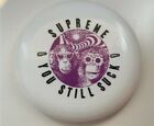 SS16 Supreme Wham O You Still Suck Frisbee white plastic