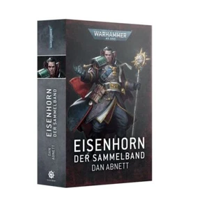 Warhammer 40K Buch Eisenhorn: Der Sammelband Dan Abnett Paperback (DEUTSCH) - Bild 1 von 1