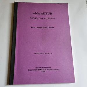 Ana Aktub. Phonology and Script: First Level Arabic Course. Dionisius A Agius - Picture 1 of 10