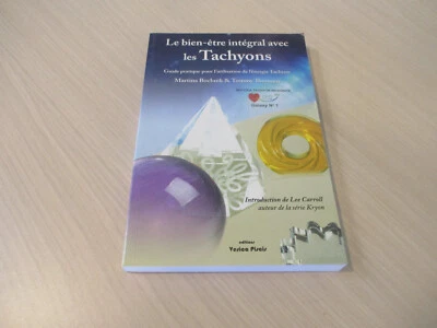 LE BIEN-ETRE INTEGRAL AVEC LES TACHYONS - BOCHNIK THOMSEN - édit. VESICA PISCIS - Photo 1/4