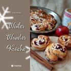 Winter Wunder Küche ~ Viola Hauser ~  9783347742130