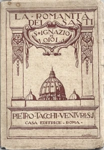 Tacchi-Venturi - La Casa di Sant'Ignazio di Loiola in Roma - 1924 - Picture 1 of 1