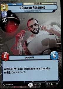 Star Wars Unlimited: HyperSpace Holo Doctor Pershing SHD 306 - Picture 1 of 2