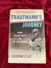 Trautmann's Journey: From Hitler Youth to FA Cup Legend by Catrine Clay. 1st ed