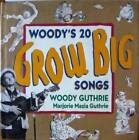 Woody's 20 Grow Big Songs - Hardcover By Guthrie, Woody - GOOD
