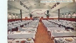 PHOENIX, ARIZONA - INDIAN SCHOOL DINING HALL - OLD POSTCARD VIEW - Picture 1 of 2