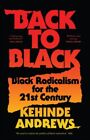 Kehinde Andrews - Back to Black   Black Radicalism for the 21st Centur - J245z