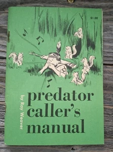 PEDATOR CALLER'S MANUAL, 1964 by Roy Weaver - Bild 1 von 3