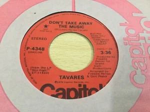 TAVARES ~ DON’T TAKE AWAY THE MUSIC ~ CAPITOL 4348 ~ PROMO ~ RITZ CLASSIC 💃 - Picture 1 of 1