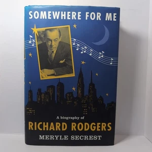 Somewhere for Me : A Biography of Richard Rodgers by Meryle Secrest (Hardcover) - Imagen 1 de 1