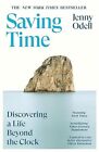 Saving Time: Discovering a Life Beyond..., Odell, Jenny