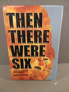 Then There Were Six The True Story of the 1944 Rangoon Disaster - Imagen 1 de 3