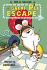 The Great Pet Escape (Pets on the Loose!) 9781627791052 by Jamieson, Victoria