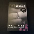 Freed - Fifty Shades - E L James - Signed 1st PB Rare NEW