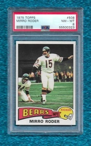 1975 TOPPS #508 MIRRO RODER PSA 8 NM-MINT POP 19 ONLY 72 HIGHER CHICAGO BEARS - Picture 1 of 1