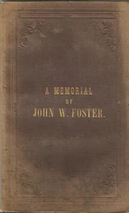 A MEMORIAL OF JOHN W. FOSTER BY PEABODY, 1852, PORTSMOUTH, NH PREACHER - Picture 1 of 1