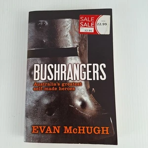 Bushrangers by Evan McHugh - Australia's Greatest Self-Made Heroes - PB fr - Picture 1 of 11