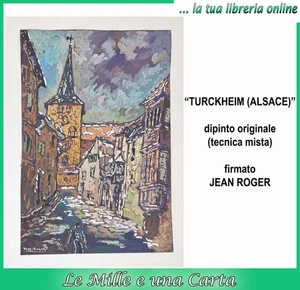 Dipinto quadro opera di JEAN ROGER peintre Turckheim Alsace Alsazia peinture - Imagen 1 de 7