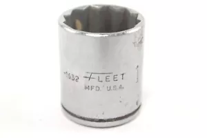 Vintage FLEET USA 1632 SOCKET ~ 1" ~ 1/2" DRIVE ~ 12 POINT - Picture 1 of 4