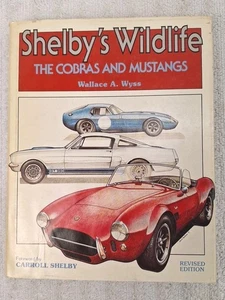 Shelby's Wildlife the Cobras and Mustangs by Wallace A Wyss 1977 Hardcover HCDJ - Imagen 1 de 8