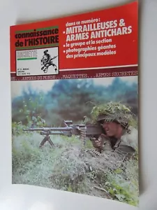 CONNAISSANCE DE L'HISTOIRE N°25 plusieurs modèle mitrailleuses et arme antichars - Foto 1 di 1