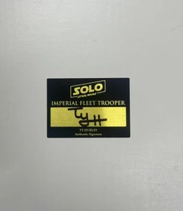 Placa firmada por Star Wars Solo 2,5x3,5 Flota Imperial Trooper Ty Hurly autógrafo - Imagen 1 de 1