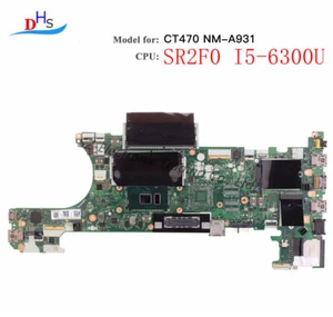 For Lenovo Thinkpad T470 Motherboard CT470 NM-A931 I5-6300U 01HW539 00UR445 - Picture 1 of 4