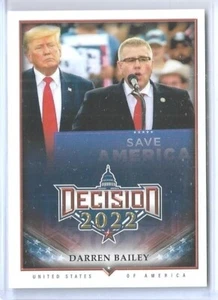 RARE 2022 DECISION UPDATE 2023 DARREN BAILEY HIGH NUMBER SP CARD #219 ~ W/ TRUMP - Picture 1 of 2