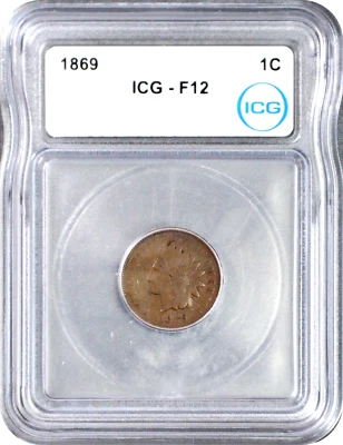 1869 Indian Head Cent 1C Penny ICG F12 F Fine - Image 1 of 3