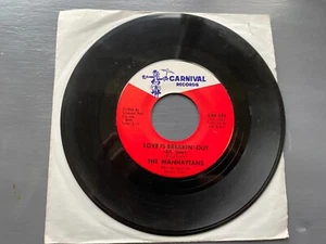 The Manhattans Love Is Breakin' Out (All Over) I Don't Wanna Go Carnival 45rpm - Picture 1 of 7