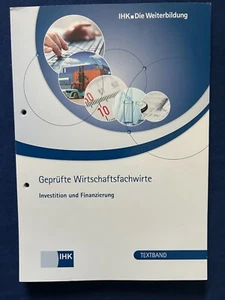 IHK Textband Investition und Finanzierung zur gepr. Wirtschaftsfachwirte - Bild 1 von 1