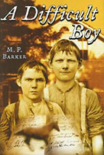 A Difficult Boy Hardcover M. P. Barker