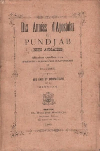 Zehn Jahre Apostolat im Pundjab (Englisch-Indien) / Mission anvertraut - Bild 1 von 1