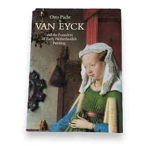 Van Eyck and the Founders of Early Netherlandish Painting By Otto Pacht. LN HC - Imagen 1 de 8