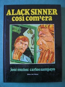 MUNOZ & SAMPAYO "ALACK SINNER COSI' COM'ERA" MILANO LIBRI EDIZIONI 1981 - Imagen 1 de 1
