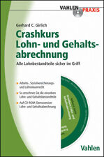 Gerhard C. Girlich / Crashkurs Lohn- und Gehaltsabrechnung