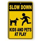 METAL SIGN Slow Down - Kids and Pets at Play with Graphic THREE SIZES NW16