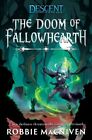 Robbie MacNiven - The Doom of Fallowhearth   A Descent  Journeys in th - J245z