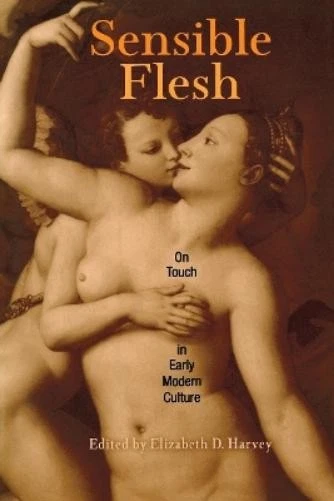 Elizabeth D. Harvey Sensible Flesh (Paperback) - Image 1 of 1