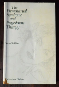 The Premenstrual Syndrome and Progesterone Therapy by Katharina Dalton - Picture 1 of 1