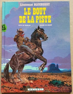 Blueberry T 22 Le bout de la piste CHARLIER & GIRAUD éd Novedi DL 86/09 EO - Imagen 1 de 5