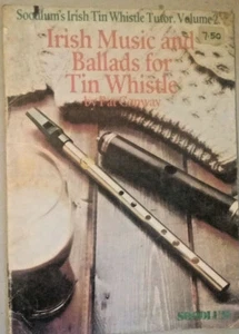 Soodlum's Irish Tin Whistle Tutor, Volume 2: Irish Music & Ballads for Tin... - Picture 1 of 3