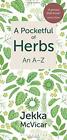 A Pocketful of Herbs: An A-Z by McVicar, Jekka, NEW Book, FREE