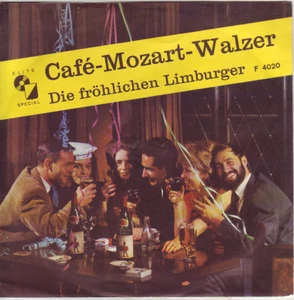 "7" - DIE FRÖHLICHEN LIMBURGER - Cafe-Mozart-Walzer - sehr RAR !!! - Foto 1 di 1