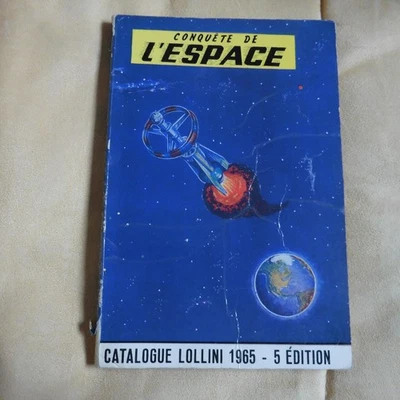 La Conquète de l'Espace - catalogue LOLLINI  1965 - 5ème Edition -  bon état - - Photo 1/4