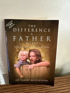 The Difference a Father Makes : Calling Out the Magnificent Destiny in Your... - Foto 1 di 3