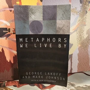 Metaphors We Live by by Lakoff, George; Johnson, Mark WILL COMBINE POSTAGE - Picture 1 of 5